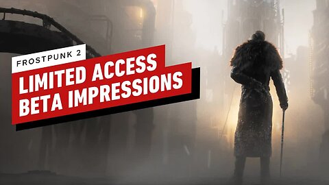 Frostpunk 2 - Limited-Access Beta Impressions