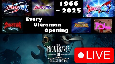 🔴Ultraman Music Reaction & Little Nightmares 3 Ending