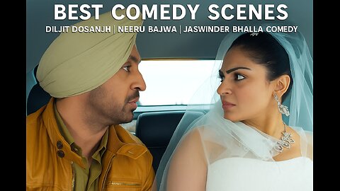 Best Comedy Scenes | Diljit Dosanjh | Neeru Bajwa | Jaswinder Bhalla Comedy | Punjabi Movie