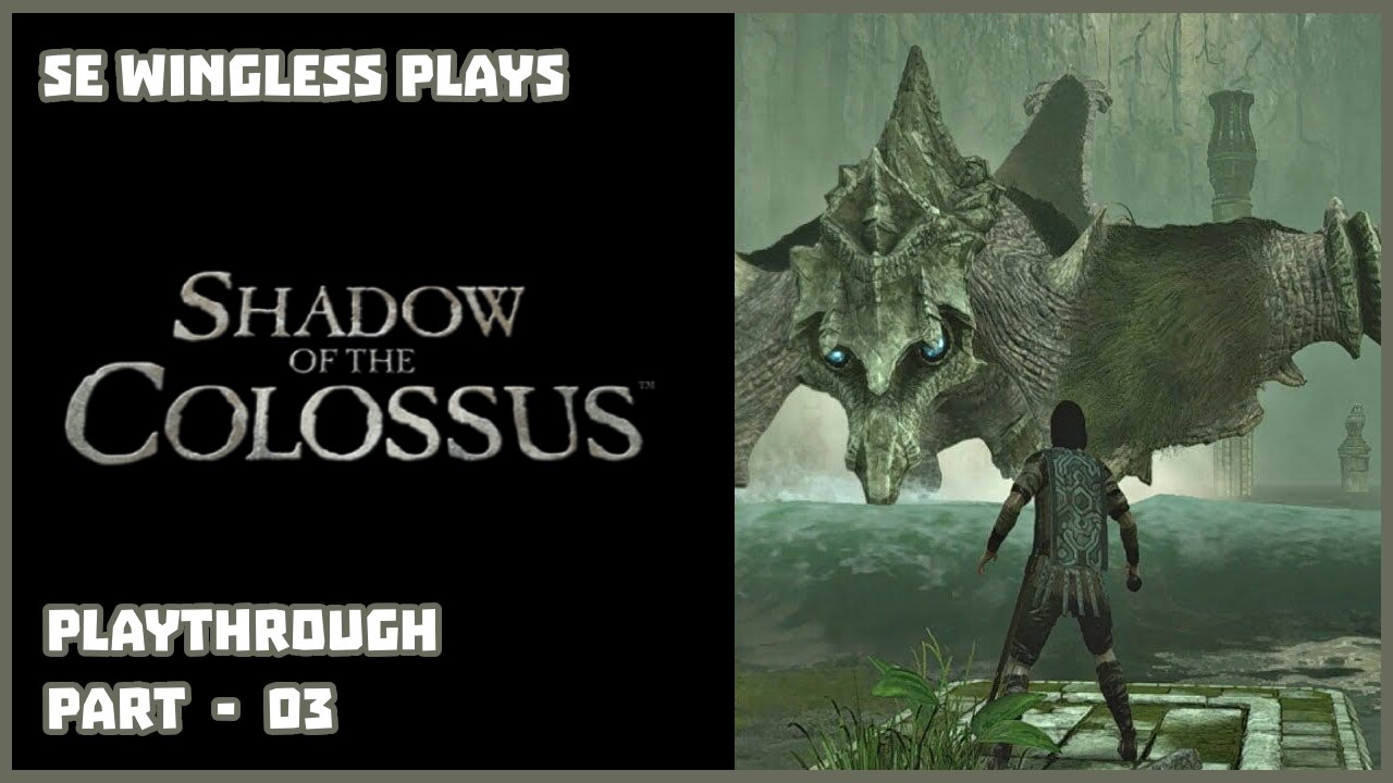 Shadow of the Colossus (PS3) Part - 03