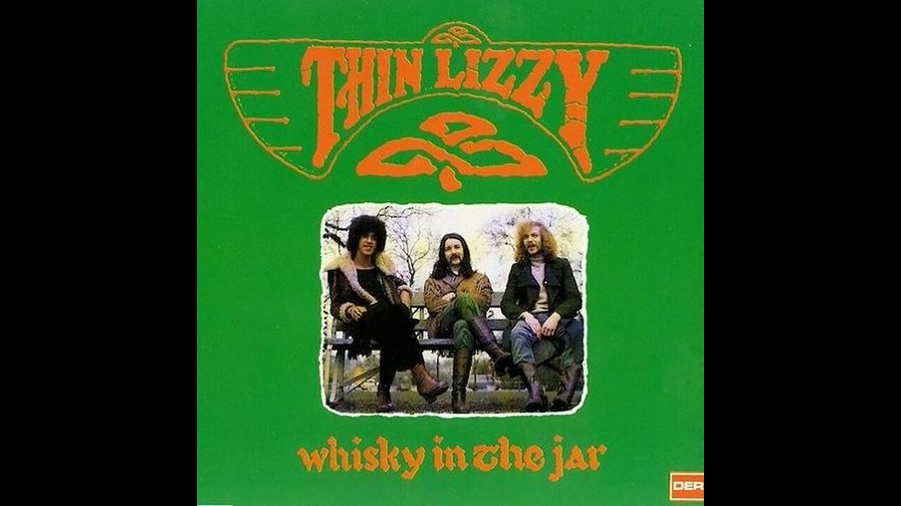 Whiskey In The Jar ~ Thin Lizzy