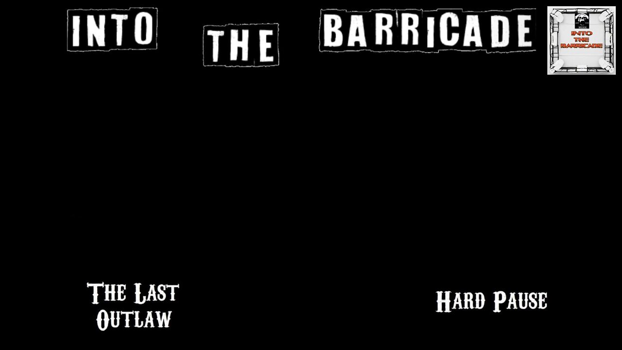 Into the Barricade 11
