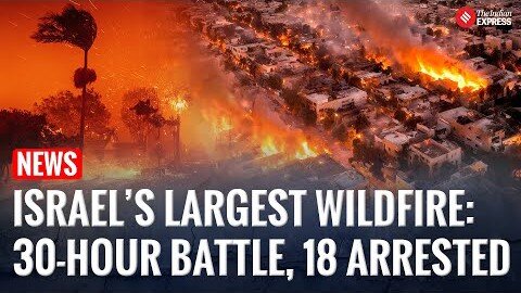 Inferno Near Jerusalem: Israel Declares National Emergency Amid Worst Wildfire in History