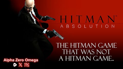 Hitman Absolution | The Hitman game that is not a Hitman game..