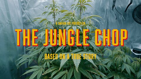 Cannabis Grow Journal - Jungle Chop!