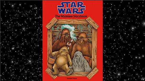 Memory Bank: The Wookiee Storybook (Read Along)