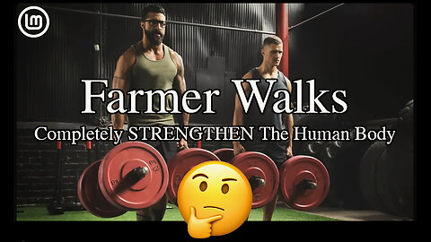 Farmer Walks (Completely STRENGTHEN Your Body)