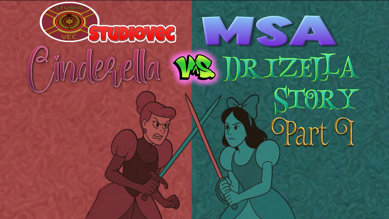Cinderella vs. Drizella Story Part One