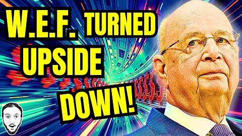 Klaus Schwab OUT at W.E.F. — New Guy Even Worse!