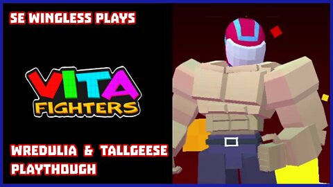 Vita Fighters (Android) Wredulia Playthrough