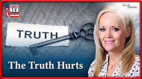 HOPE REPORT - THE TRUTH HURTS