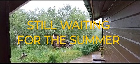 Still waiting for the summer.