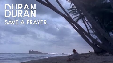 Duran Duran Save A Prayer ( Video ) HD