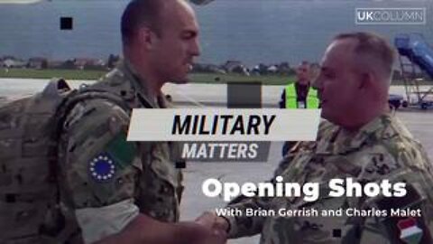 Military Matters: Opening Shots—with Brian Gerrish and Charles Malet