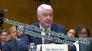 Freedom to Work: Unlocking Benefits for Independent Workers - July 17, 2025