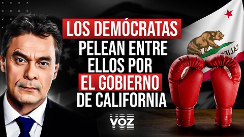 Los demócratas pelean entre ellos por el gobierno de California