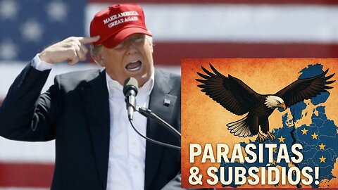“TRUMP EXPÕE A FARSA DA EUROPA: Parasitas, Subsídios e o Colapso das Esquerdas!”