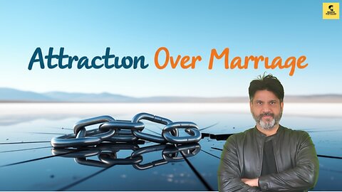 Stop Chasing Marriage: Win Her Attraction Instead!
