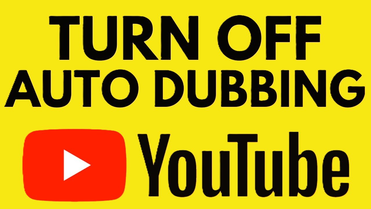 How to Turn Off Auto Dubbing on YouTube (Stop Auto Voice Translation)