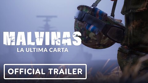 Malvinas: La Ultima Carta - Official Trailer