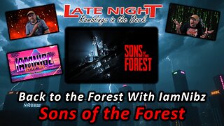Sons of the Forest with IamNibz!