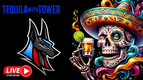 🍹TEQUILA with TOWER🍹🟢Premium Creator🟢🪒No Shave November🪒
