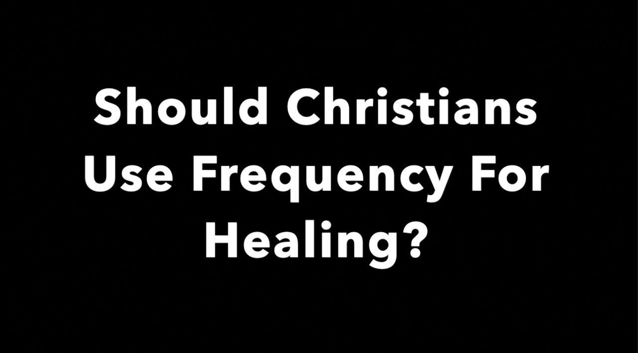 Should Christians Use Frequency For Healing? Are Tuning Forks, Sound Therapy Of God?