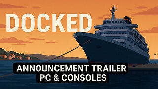 Docked Announcement Trailer