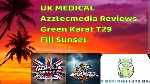 UK MEDICAL Azztecmedia Reviews Green Karat Fiji Sunset 🌇 T29