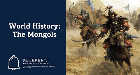 World History: The Mongols Lesson