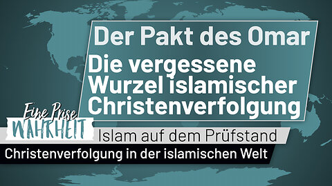 Der Pakt des Omar - Die vergessene Wurzel der Christenverfolgung im Islam | Islam