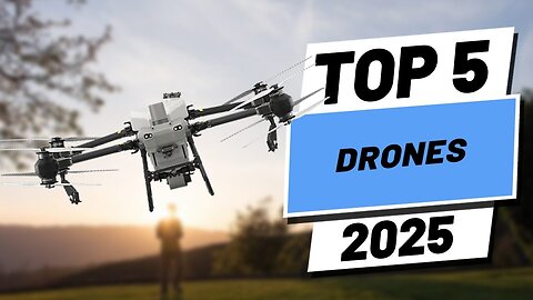 Top 5 BEST Drones in 2025