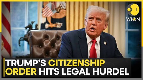 US Judge Stops Trump's Plan To End Birthright Citizenship | World News | WION