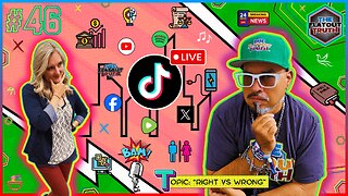 The Flat Out Truth #46 - RIGHT VS WRONG