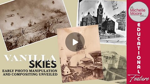 Educational Feature 'Vanilla Skies: Early Photo Manipulation and Compositing Unveiled'