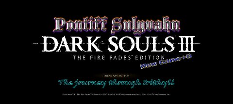 Dark Souls III: Pontiff Sulyvahn, New Game+8+ The Journey Through Irythill. Anri's Questline.