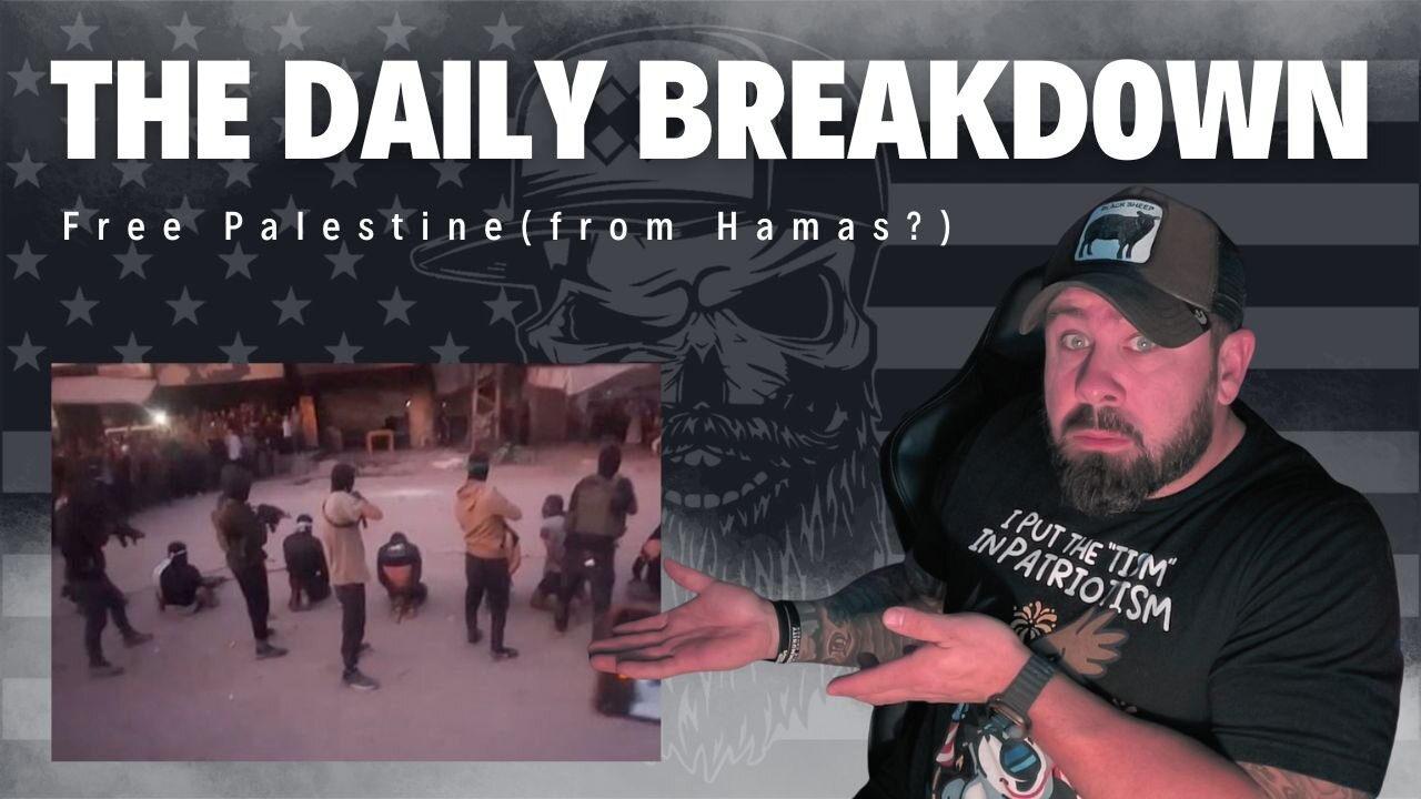 The Daily Breakdown: Free Palestine (from Hamas?)