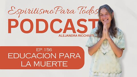 EDUCACION PAR LA MUERTE - 28-08-2025 - Espiritismo para Todos TV con Alejandra Ricchiuti - ep. 156 #espiritismo #muerte
