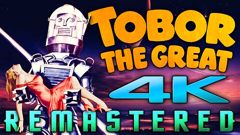 Tobor The Great (4K - UHD) REMASTERED - Cult Schlock Sci-fi