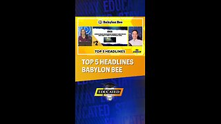 🐝Top 5 Babylon Bee Headlines