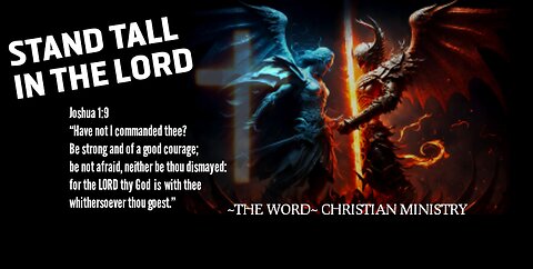 Stand TALL in the LORD !