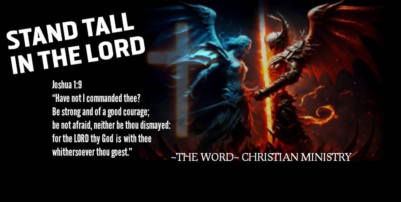 Stand TALL in the LORD !