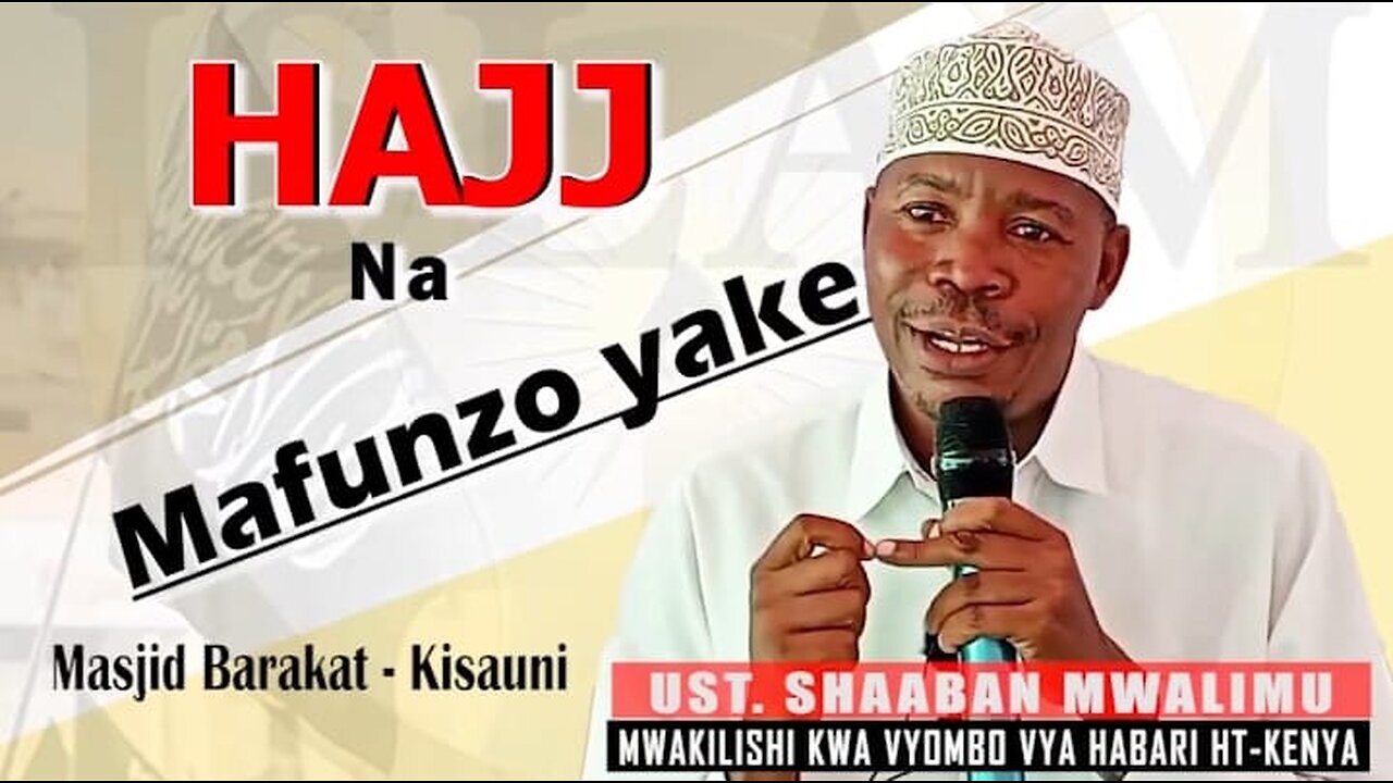 Hajji na Mafunzo Yake :: Ust. Shaaban Mwalimu