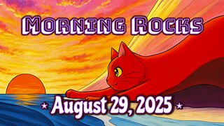 ☀️ Morning Rocks - 8.29.25