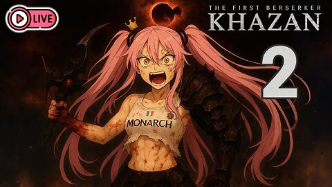 🔴[Live 42] Khazan The First Berserker PART 2 - Venture Into Embars Ruins