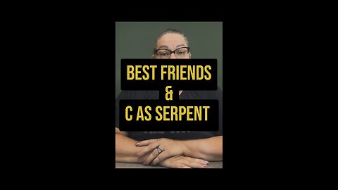 Best Friends & C as Serpent 😳