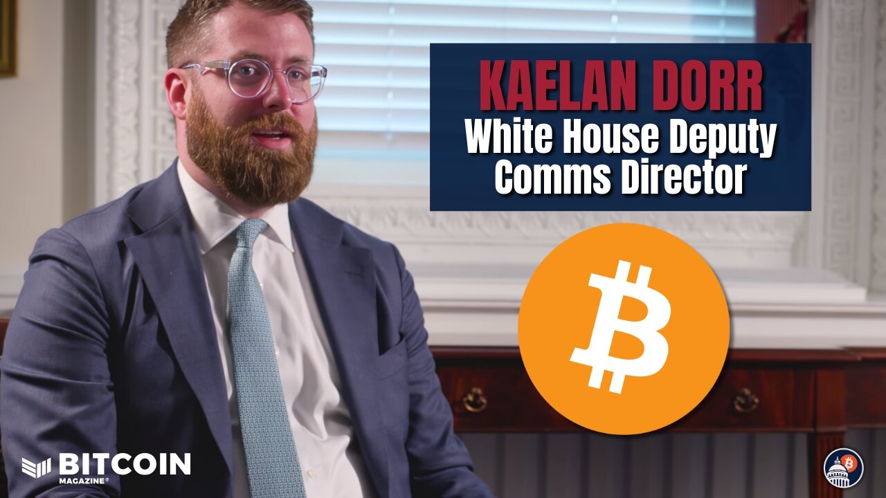 White House Deputy Comms Director Kaelan Dorr: Bitcoin as an Electoral Priority