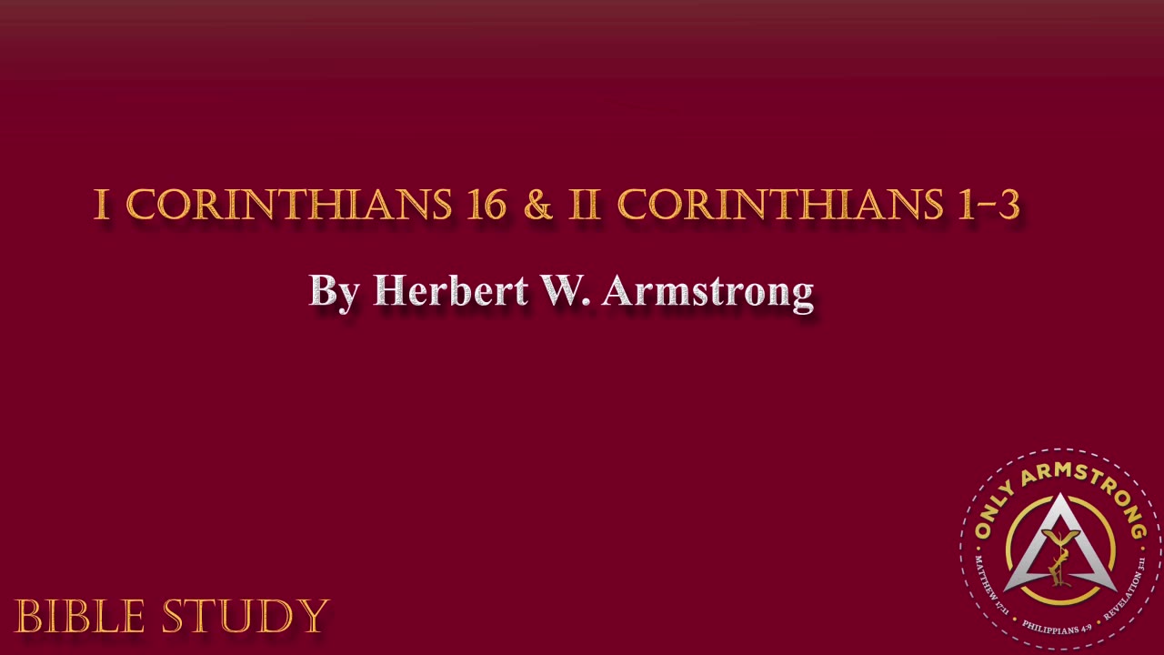 I Corinthians 16 & II Corinthians 1-3