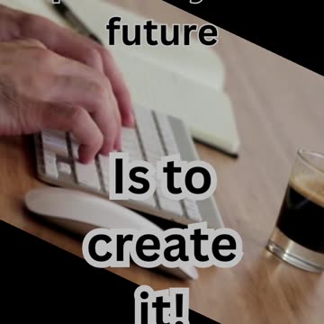 Create your future