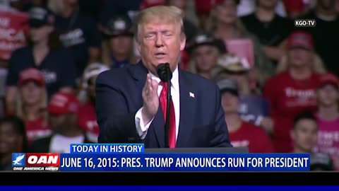 June 16, 2015: Pres. Trump announces run for president